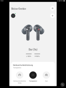 Nothing Ear 3a Transparenzmodus_Nothing X App