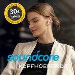 Exklusiv: Soundcore Kopfhörer kaufen und satte 30 Euro sparen!